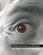 Halluzinationen im Verkauf di Carsten Beyreuther edito da Books on Demand