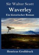Waverley (Großdruck) di Sir Walter Scott edito da Henricus