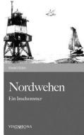 Nordwehen di Ewald Eden edito da Vindobona Verlag