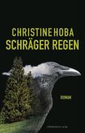 Schräger Regen di Christine Hoba edito da Mitteldeutscher Verlag
