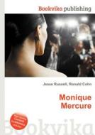 Monique Mercure edito da Book On Demand Ltd.