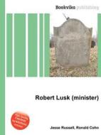 Robert Lusk (minister) edito da Book On Demand Ltd.