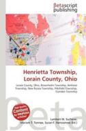 Henrietta Township, Lorain County, Ohio edito da Betascript Publishing