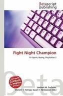 Fight Night Champion edito da Betascript Publishing