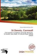 St Dennis, Cornwall edito da Dign Press