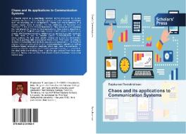 Chaos and its applications to Communication Systems di Rajakumar Ramakrishnan edito da SPS
