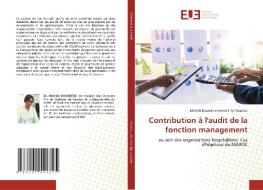 Contribution à l'audit de la fonction management di Mireille Koumetio Kenfack Ep Tezanou edito da Éditions universitaires européennes
