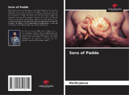 Sons of Padde di Martin Jascur edito da Our Knowledge Publishing
