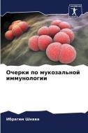 Ocherki po mukozal'noj immunologii di Ibragim Shnawa edito da Sciencia Scripts