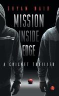 Mission Inside Edge di Shyam Nair edito da Rupa & Co