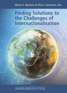 Finding Solutions to the Challenges of Internationalisation edito da Aarhus University Press