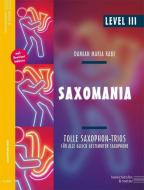 Saxomania, Level III di Damian Maria Rabe edito da Heinrichshofen's Verlag