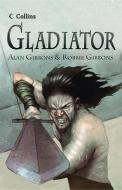 Gladiator di Alan Gibbons, Robbie Gibbons edito da HarperCollins Publishers