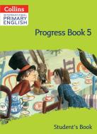 International Primary English Progress Book Student's Book: Stage 5 di Daphne Paizee edito da HarperCollins Publishers
