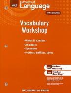 Elements of Language Vocabulary Workshop, Fifth Course edito da Holt McDougal