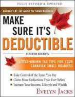 Make Sure It's Deductible, Fourth Edition di Evelyn Jacks edito da Mcgraw-hill Education - Europe