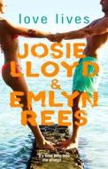 Love Lives di Emlyn Rees, Josie Lloyd edito da Cornerstone