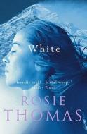 White di Rosie Thomas edito da Cornerstone