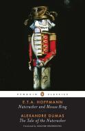 Nutcracker and Mouse King di Alexandre Dumas, E. T. A. Hoffmann edito da Penguin Books Ltd