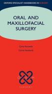 Oral And Maxillofacial Surgery di Cyrus Kerawala, Carrie Newlands edito da Oxford University Press
