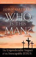 Who Is This Man? Study Guide di John Ortberg edito da Zondervan