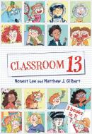 Classroom 13: 3 Books in 1! di Honest Lee, Matthew J. Gilbert edito da LITTLE BROWN & CO