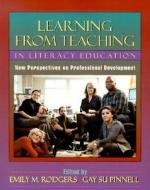 Learning from Teaching in Literacy Education: New Perspectives on Professional Development edito da HEINEMANN EDUC BOOKS