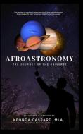 Afroastronomy di Gaspard Keonda Gaspard edito da Blurb