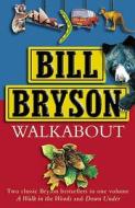 Walk About di Bill Bryson edito da Transworld Publishers Ltd