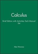 Brief Ed Calculus 1st Edition with Activities Tech Manual Set di Alex Himonas edito da John Wiley & Sons