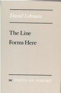 The Line Forms Here di David Lehman edito da The University Of Michigan Press