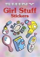 Shiny Girl Stuff Stickers di Robbie Stillerman edito da Dover Publications Inc.