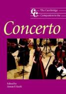 The Cambridge Companion To The Concerto edito da Cambridge University Press