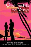 Over the Hills and Through the Valleys: Best Friends in Marriage di Linda Blanford edito da AUTHORHOUSE