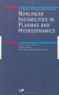 Non-Linear Instabilities in Plasmas and Hydrodynamics di S. S. Moiseev, V. N. Oraevsky, V. G Pungin edito da Taylor & Francis Ltd