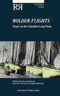 Bolder Flights di Frank M. Tierney, Angela Tierney edito da University of Ottawa Press