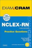 Nclex-rn Practice Questions Exam Cram di Wilda Rinehart, Diann Sloan, Clara Hurd edito da Pearson Education (us)