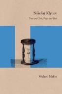 Makin, M:  Nikolai Klyuev di Michael Makin edito da Northwestern University Press