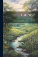 The Nest di Anne Douglas Sedgwick edito da LEGARE STREET PR