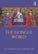 The Mongol World edito da Taylor & Francis Ltd