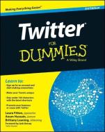 Twitter For Dummies di Laura Fitton, Anum Hussain, Brittany Leaning edito da John Wiley & Sons Inc