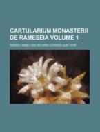 Cartularium Monasterii de Rameseia Volume 1 di Ramsey Abbey edito da Rarebooksclub.com