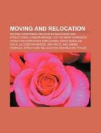 Moving And Relocation: List Of Most Expe di Books Llc edito da Books LLC, Wiki Series