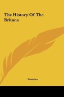 The History of the Britons di Nennius edito da Kessinger Publishing