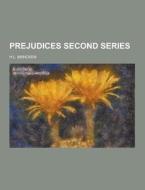 Prejudices Second Series di Professor H L Mencken edito da Theclassics.us