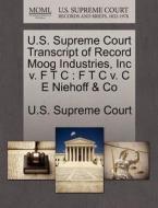 U.s. Supreme Court Transcript Of Record Moog Industries, Inc V. F T C edito da Gale Ecco, U.s. Supreme Court Records