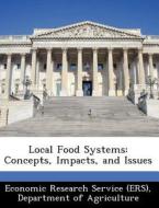 Local Food Systems edito da Bibliogov