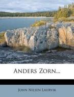 Anders Zorn... di John Nilsen Laurvik edito da Nabu Press