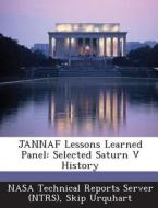Jannaf Lessons Learned Panel di Skip Urquhart edito da Bibliogov