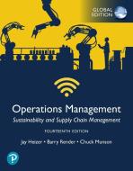 Operations Management: Sustainability And Supply Chain Management, Global Edition di Jay Heizer, Barry Render, Chuck Munson edito da Pearson Education Limited